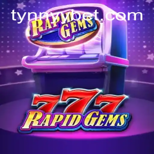 Explorando o Fascinante Mundo de RapidGems777: Jogue e Ganhe com TYNNYY.COM
